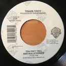7inch Vinyl Single - Travis Tritt - Ten Feet Tall And Bulletproof