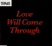 CD Single - Travis - Love Will Come Through