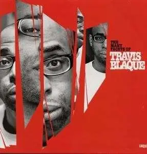 Travis Blaque - The Many Facets Of...