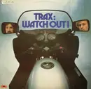 LP - Trax - Watch Out!