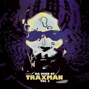 TRAXMAN - Da Mind Of Traxman Vol 2