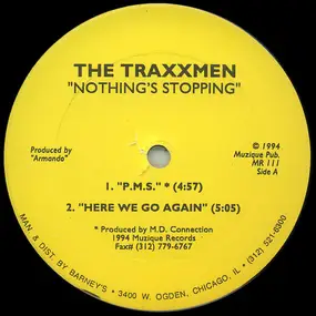 Traxmen - Nothing's Stopping