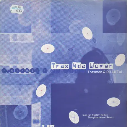 Traxmen & DJ Lil' Tal - Trax 4da Women