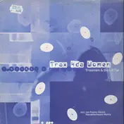 Traxmen - Trax 4da Women