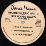 Traxmen & Eric Martin - 1994 House Trax's Volume II