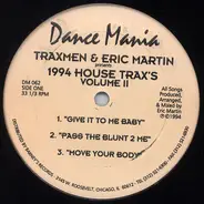 Traxmen & Eric Martin - 1994 House Trax's Volume II