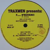 Traxmen - F..... N'Suckin!!