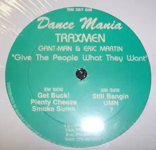 Traxmen - Give the People What They Want