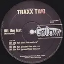 12inch Vinyl Single - Traxx Two - Hit The Hat
