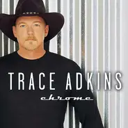 Trace Adkins - Chrome