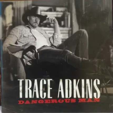 Trace Adkins - Dangerous Man