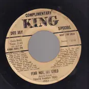 Trace Family Trio - Fear Not, My Child / Keep Moving On