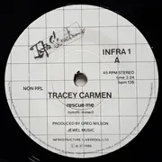 7inch Vinyl Single - Tracey Carmen / The Mainstream - Rescue Me / Infrarfni (Infra)