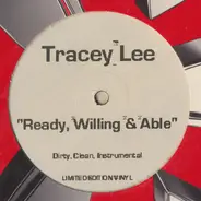 Tracey Lee - Ready, Willing And Able / Get On It