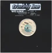 12inch Vinyl Single - Tracey Lee - We Like feat. Fat man Scoop
