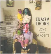 Tracey Thorn - Love and Its Opposite