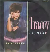 7'' - Tracey Ullman - Shattered