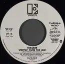 7inch Vinyl Single - Tracker - Steppin' Over The Line