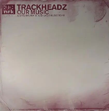 Trackheadz - Our Music