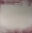 12'' - Trackheadz - Our Music