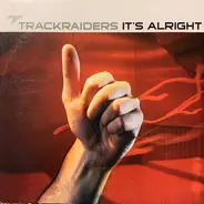 Trackraiders - It's Alright