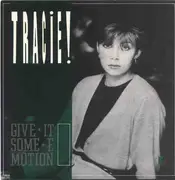 12'' - Tracie! - Give It Some Emotion