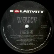 Tracie Daves - We Can Make It