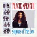 7'' - Tracie Spencer - Symptoms Of True Love