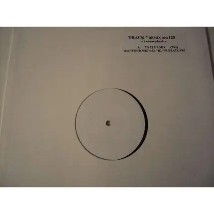 Track 7 - I Wanna Phunk (Remix)