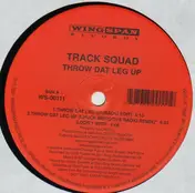 Track Squad - Throw Dat Leg Up