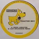 12inch Vinyl Single - Tractor Boy - Good Vibrator