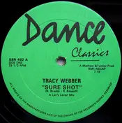 Tracy Weber - Sure Shot / Who Is He And What Is He To You