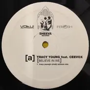 Tracy Young Feat. Ceevox - Believe In We