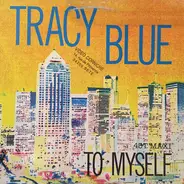 Tracy Blue - To Myself
