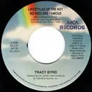 7inch Vinyl Single - Tracy Byrd - Lifestyles Of The Not So Rich And Famous / You Never Know Just How Good You've Got It