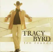 Tracy Byrd - Ten Rounds