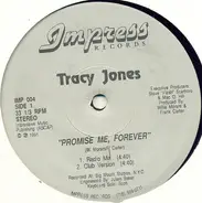 Tracy Jones - Promise Me, Forever