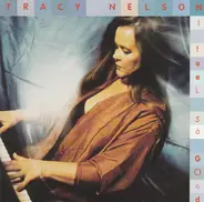 Tracy Nelson - I Feel So Good