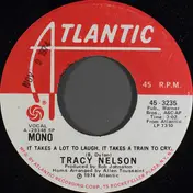 Tracy Nelson - It Takes A Lot To Laugh, It Takes A Train To Cry
