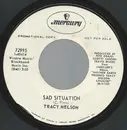 7inch Vinyl Single - Tracy Nelson - Sad Situation