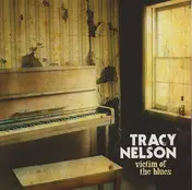 Tracy Nelson - Victim of the Blues
