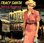 Tracy Santa - Hell In A Handtruck