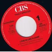7inch Vinyl Single - Tracy Spencer - Love Is Like A Game