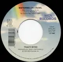 7'' - Tracy Byrd - Watermelon Crawl