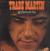 LP - Trade Martin - Let Me Touch You - Gatefold