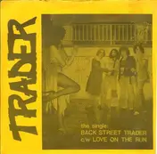 Trader - Back Street Trader / Love On The Run