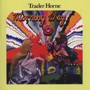 Trader Horn - Morning Way (Expanded)