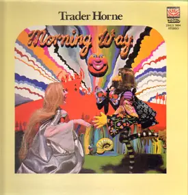 Trader Horne - Morning Way