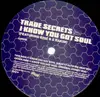 12'' - Trade Secrets - I Know You Got Soul