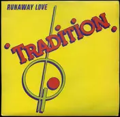 Tradition - Runaway Love
